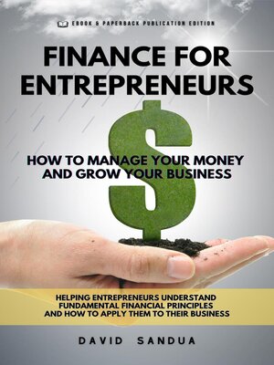 cover image of Finance for Entrepreneurs. How to Manage Your Money and Grow Your Business